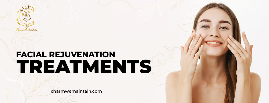 facial rejuvenation treatments