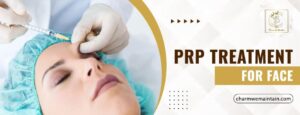 PRP Treatment for Face